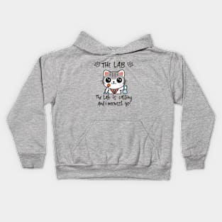 The Lab Is Calling and I Meowst Go Kids Hoodie